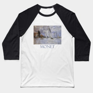 Regates a Argenteuil by Claude Monet Baseball T-Shirt